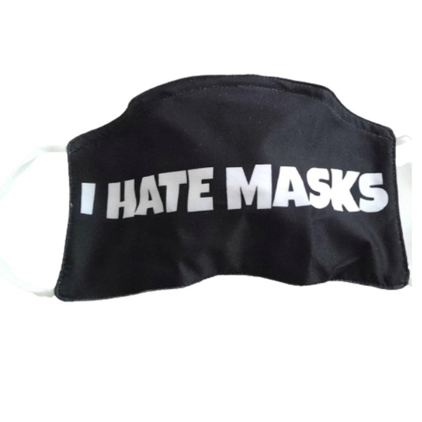 I Hate Masks Face Mask With Nose Bridge